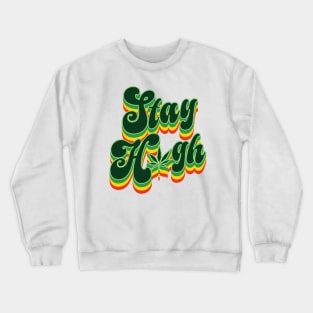 Retro Stay High - 420 Crewneck Sweatshirt